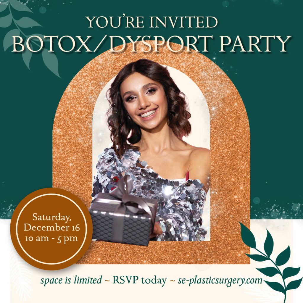 Southeastern Plastic Surgery BOTOX and Dysport Party 2023 - RSVP today